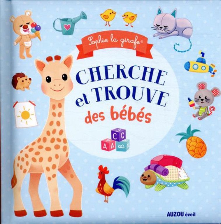 SOPHIE LA GIRAFE - CHERCHE &  TROUVE DES BEBES - VANDERBEMDEN MARIE - PHILIPPE AUZOU