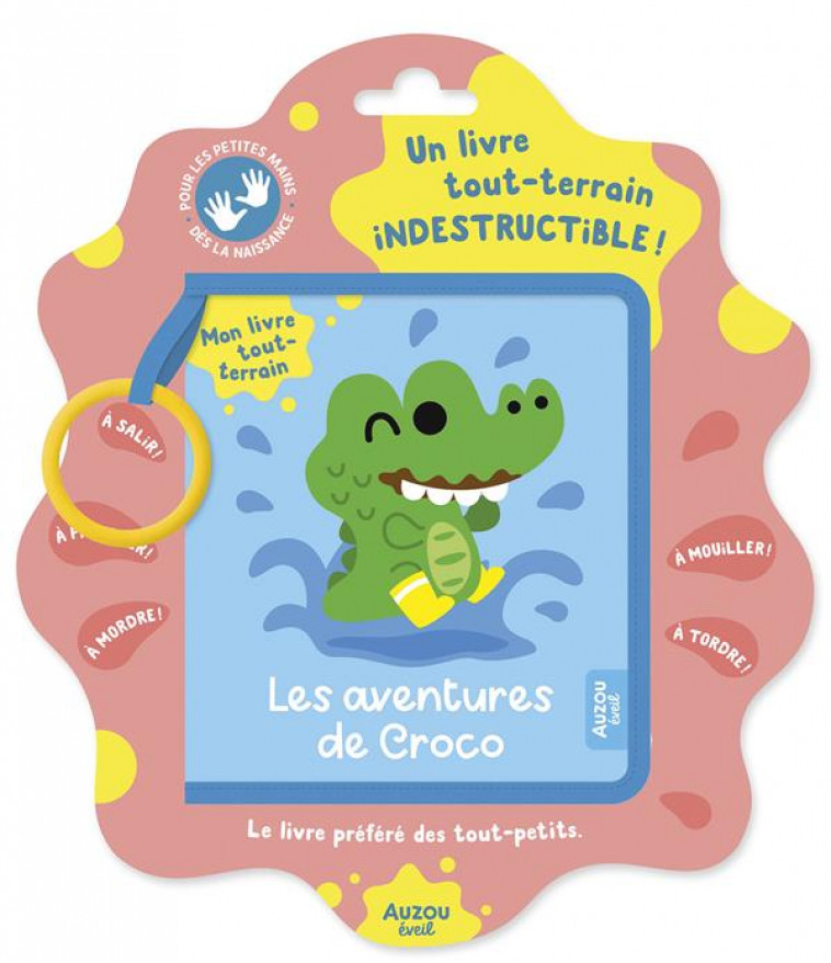 MON LIVRE TOUT-TERRAIN - LES AVENTURES DE CROCO - BINBIN ROBIN - PHILIPPE AUZOU