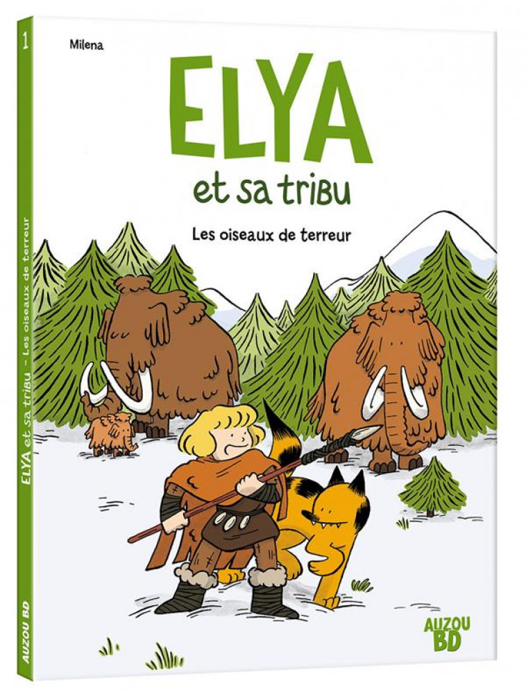 ELYA ET SA TRIBU  - TOME 1 - ELYA ET SA TRIBU - PICARD MILENA - PHILIPPE AUZOU