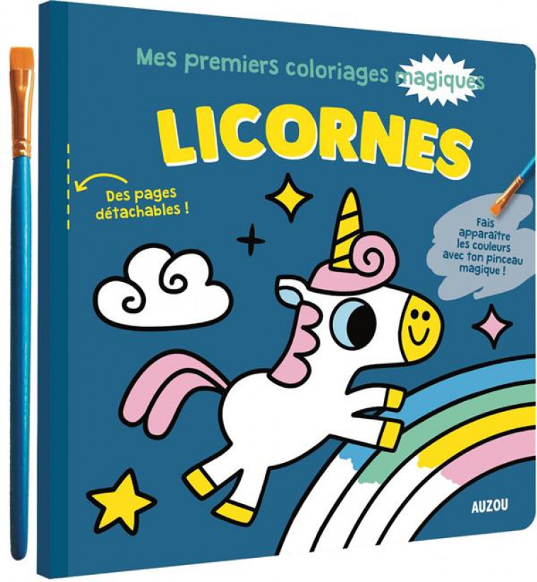 MES PREMIERS COLORIAGES MAGIQUES - LICORNES - AMERICO TIAGO - PHILIPPE AUZOU