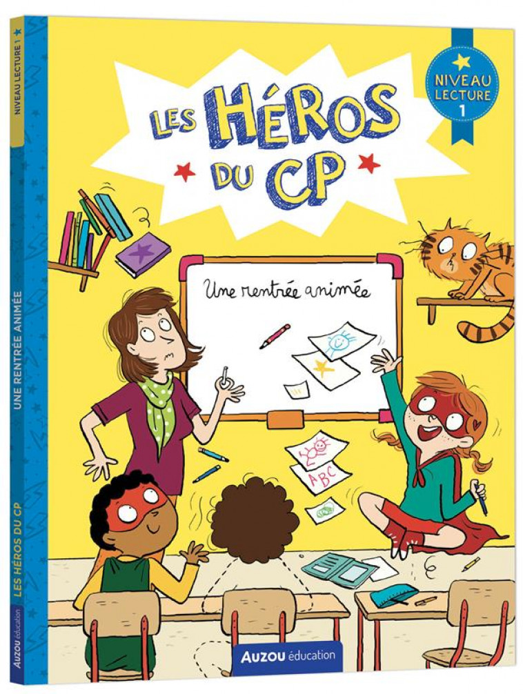 LES HEROS DU CP - NIVEAU 1 - UNE RENTREE ANIMEE - MARTINS/DREIDEMY - PHILIPPE AUZOU