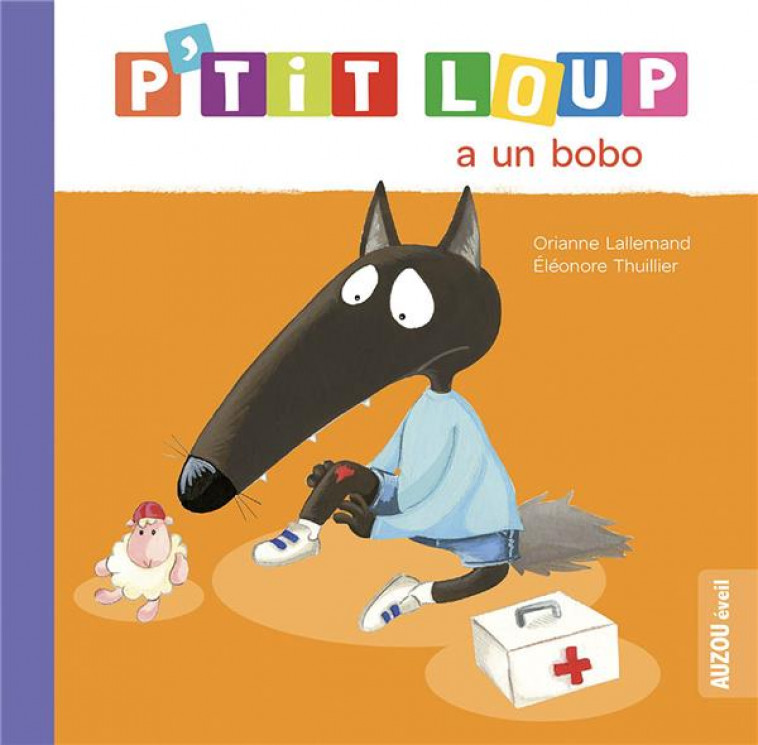 P-TIT LOUP A UN BOBO (NE) - LALLEMAND/THUILLIER - PHILIPPE AUZOU