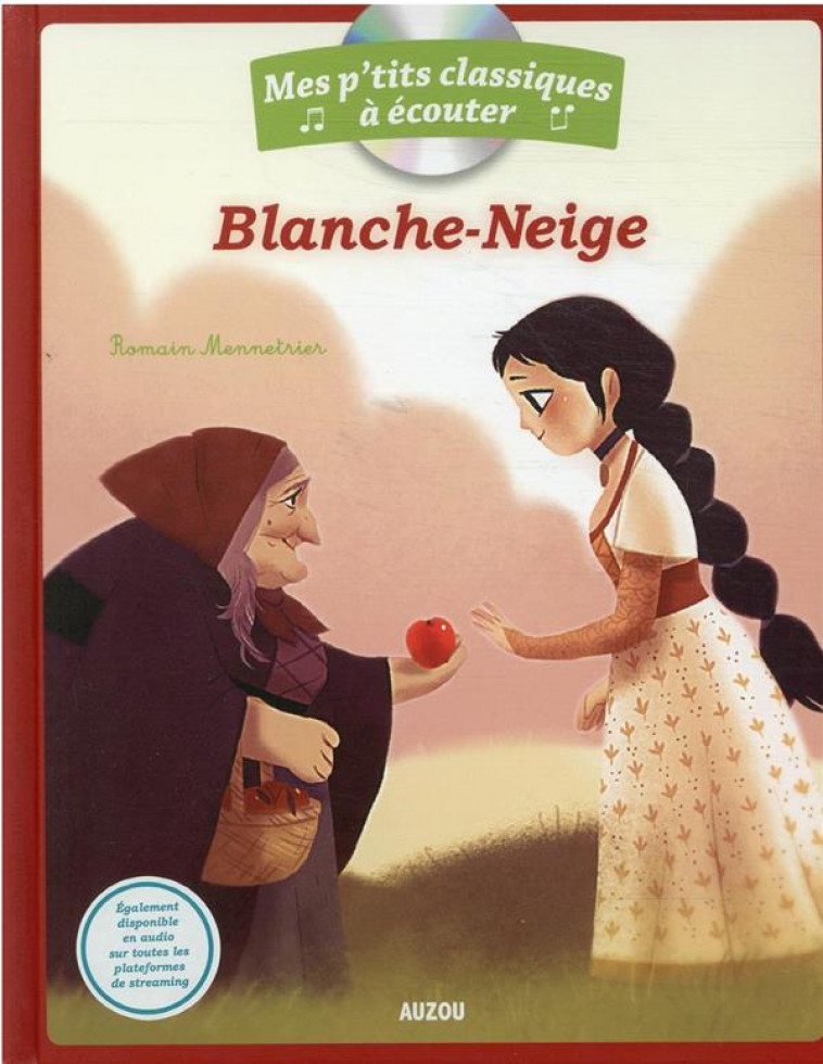 BLANCHE-NEIGE - MENNETRIER ROMAIN - PHILIPPE AUZOU