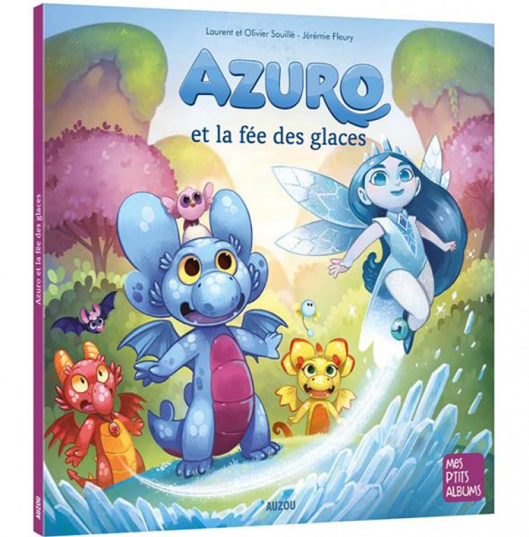 AZURO ET LA FEE DES GLACES - NE - SOUILLE/FLEURY - PHILIPPE AUZOU