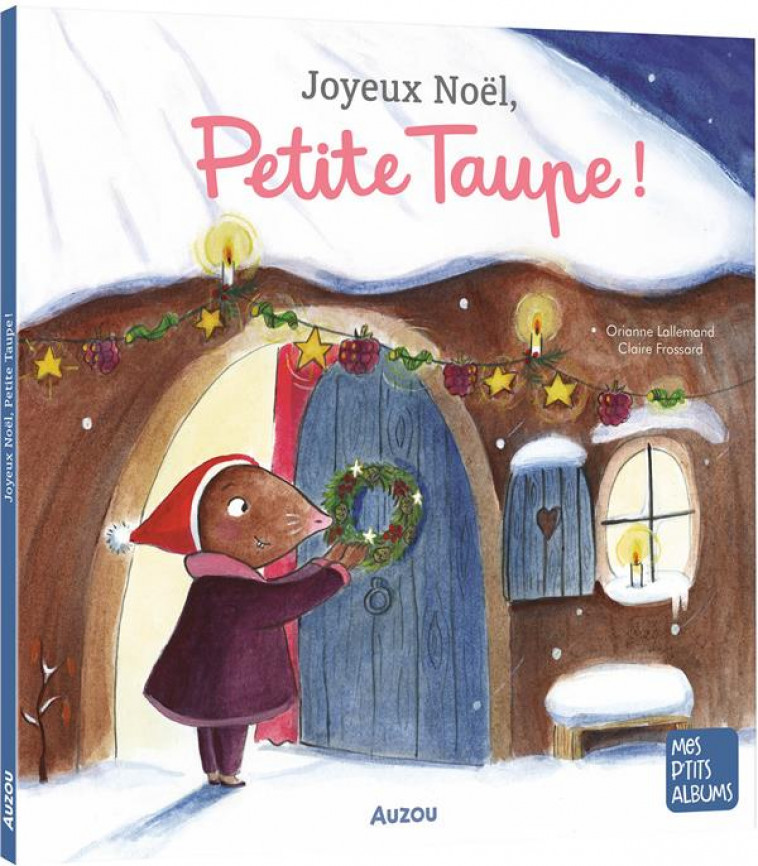 JOYEUX NOEL, PETITE TAUPE (NE) - LALLEMAND/FROSSARD - PHILIPPE AUZOU