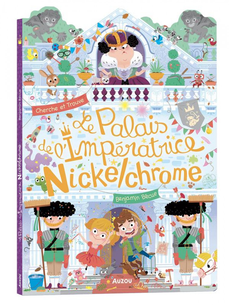 LE PALAIS DE L-IMPERATRICE NICKELCHROME - BECUE BENJAMIN - PHILIPPE AUZOU