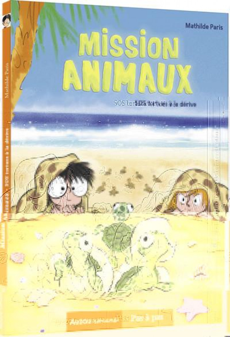 MISSION ANIMAUX TOME 5  SOS TORTUES A LA DERIVE - PARIS/QUIGNON - PHILIPPE AUZOU