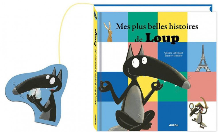 MES PLUS BELLES HISTOIRES DE LOUP - TOME 4 - LALLEMAND/THUILLIER - PHILIPPE AUZOU