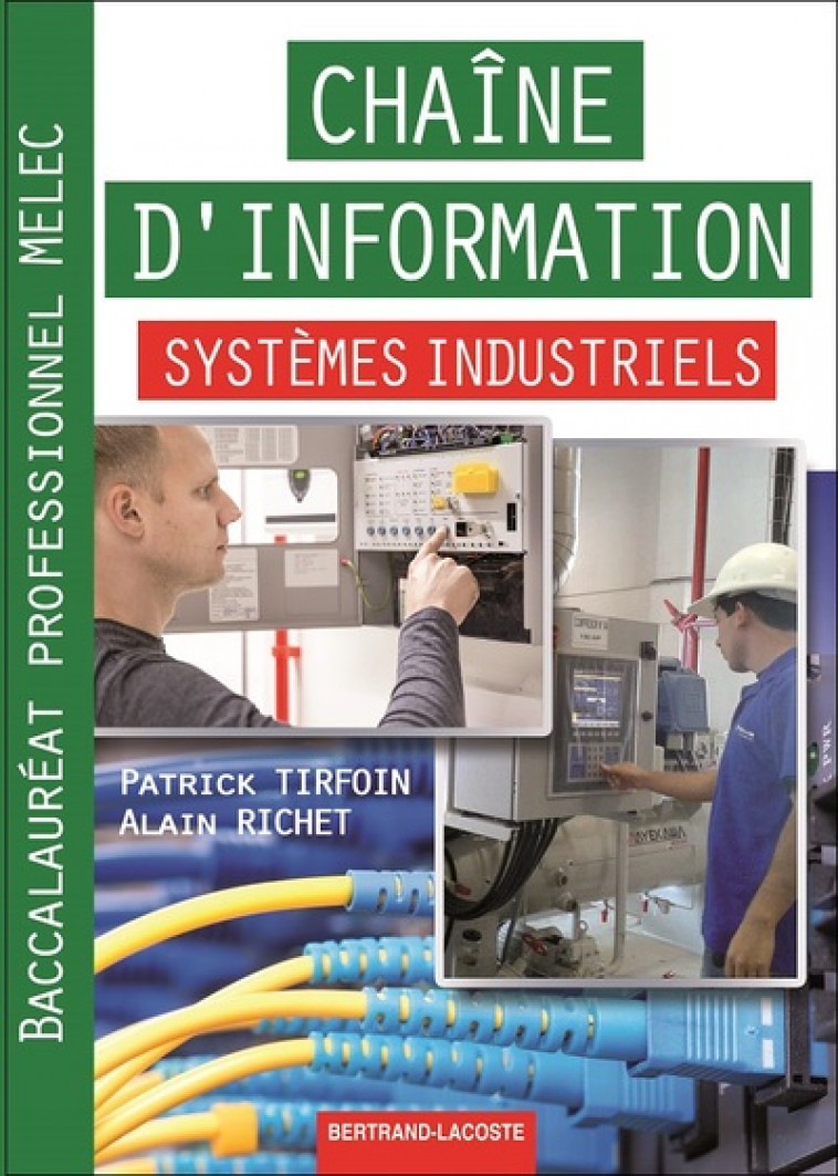 CHAINE D-INFORMATION SYSTEMES INDUSTRIELS BAC PRO MELEC - TIRFOIN-RICHET - Bertrand-Lacoste