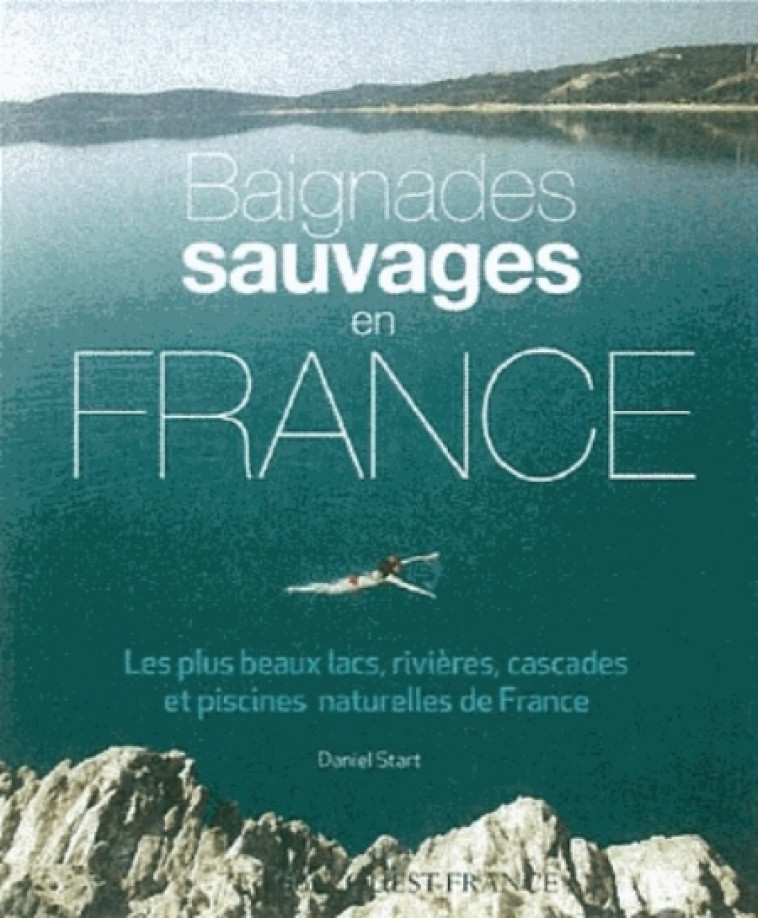 BAIGNADES SAUVAGES EN FRANCE - START - OUEST FRANCE