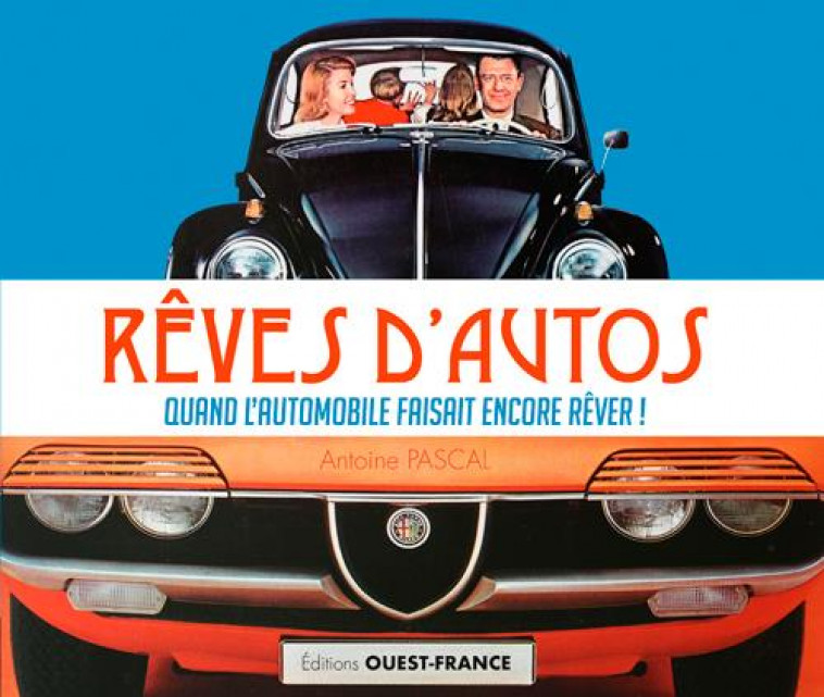 REVES D-AUTOS - PASCAL ANTOINE - OUEST FRANCE