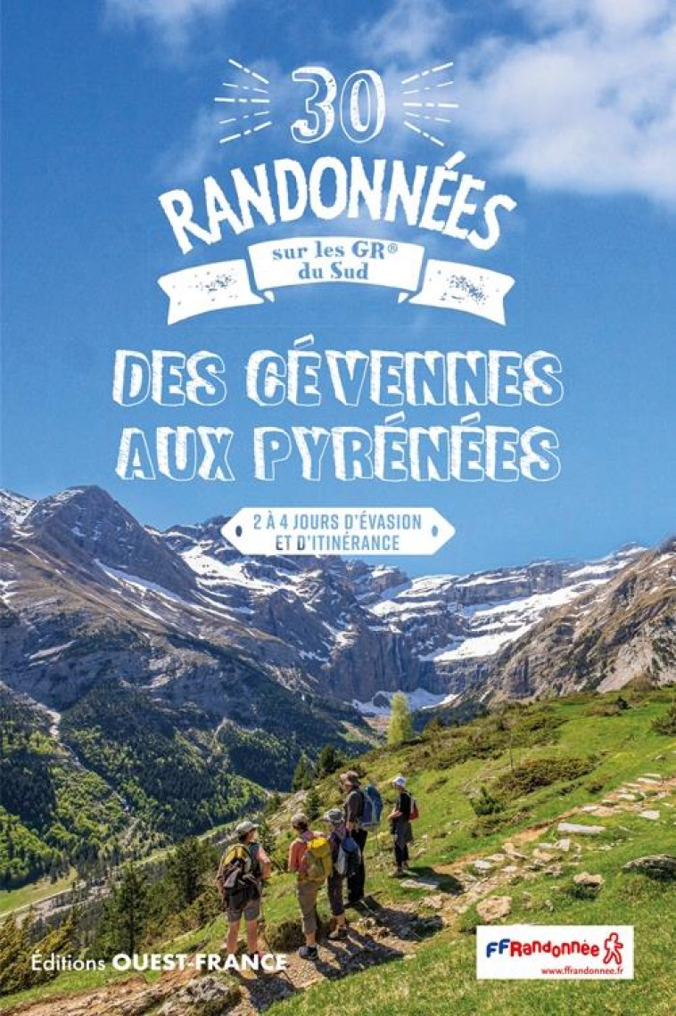 30 RANDONNEES SUR LES GR DU SUD - DES CEVENNES AUX PYRENEES - MERIENNE PATRICK - OUEST FRANCE