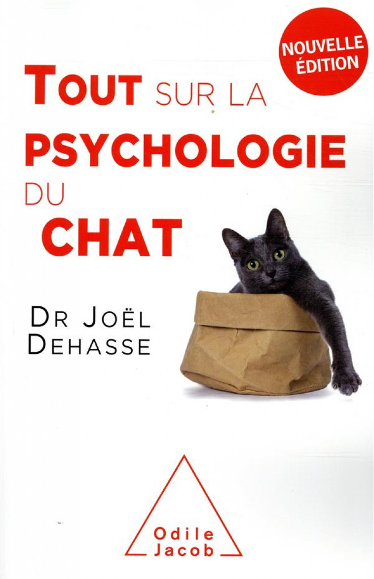 TOUT SUR LA PSYCHOLOGIE DU CHAT (NE 2019) - DEHASSE JOEL - JACOB