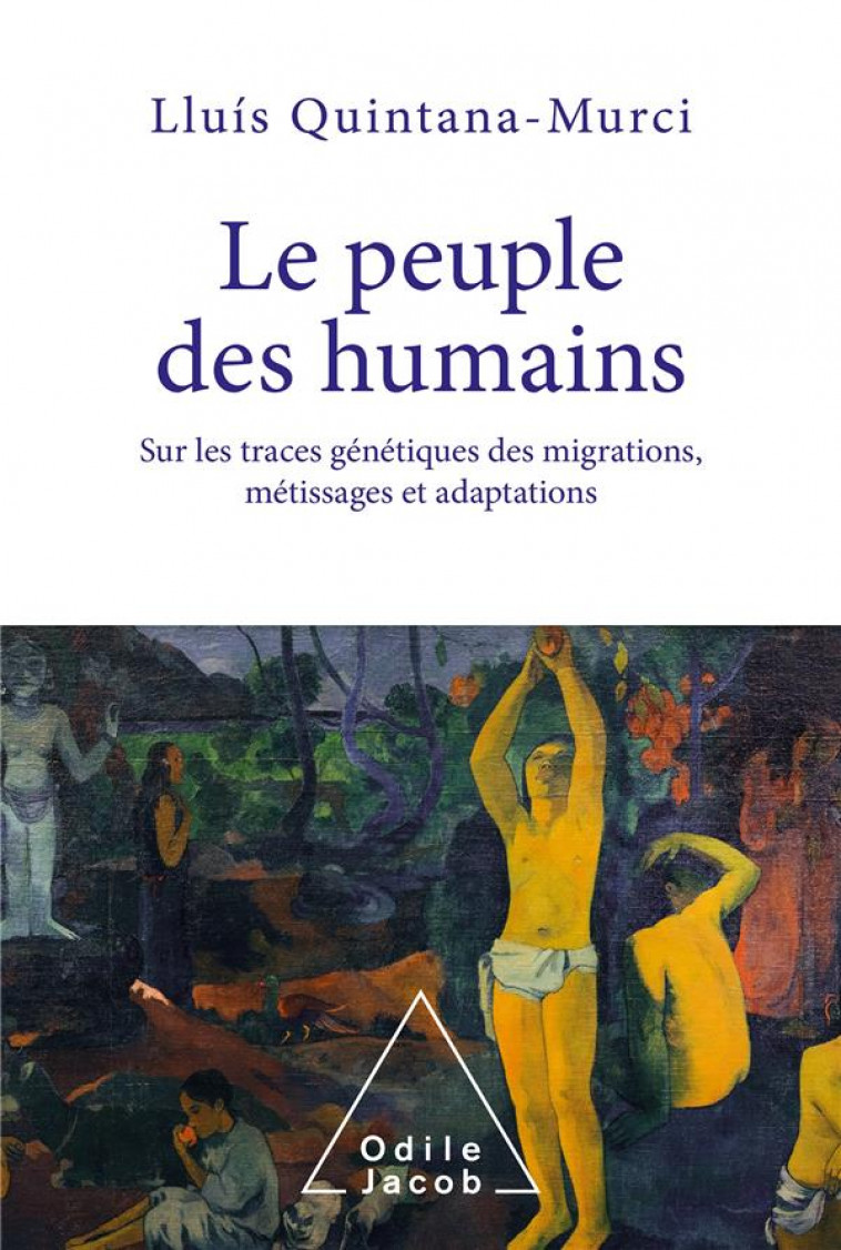 LE PEUPLE DES HUMAINS - LLUIS QUINTANA MURCI - JACOB