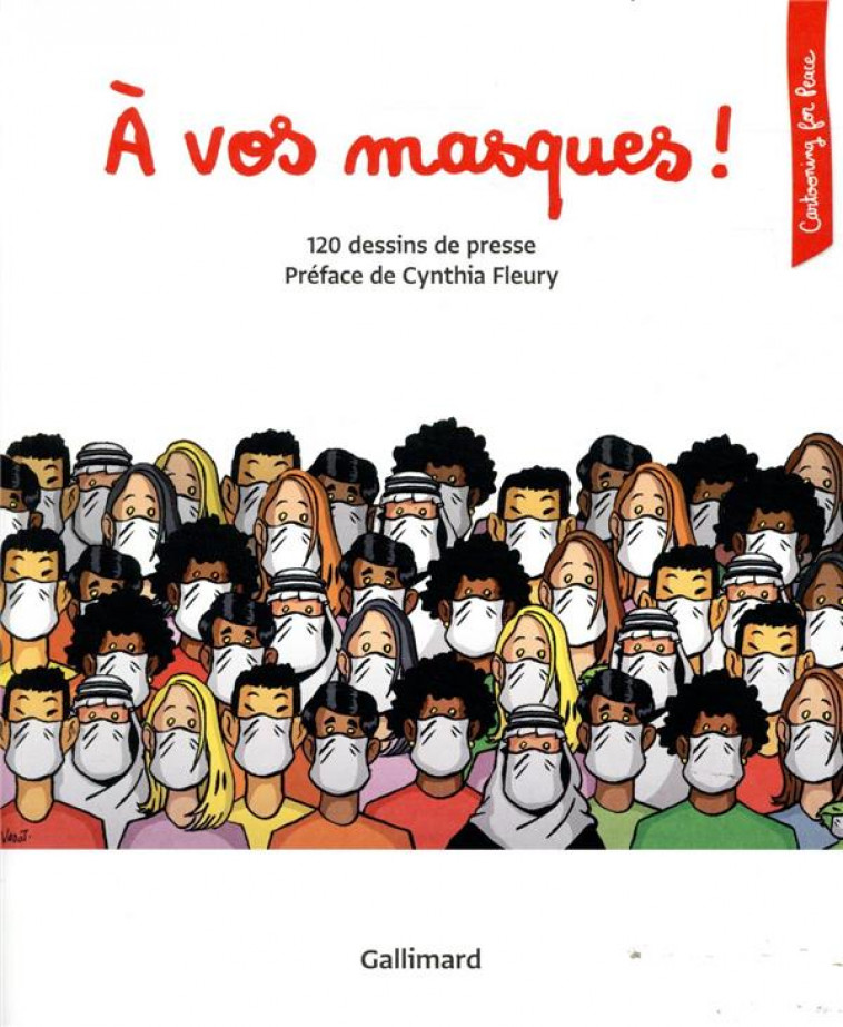 A VOS MASQUES ! - 120 DESSINS DE PRESSE - COLLECTIFS/FLEURY - Gallimard-Loisirs