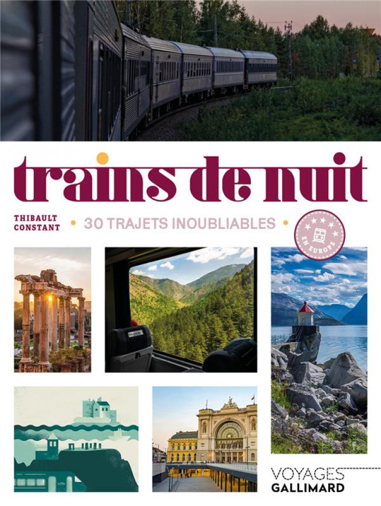 TRAINS DE NUIT - 30 TRAJETS INOUBLIABLES EN EUROPE - CONSTANT THIBAULT - Gallimard-Loisirs