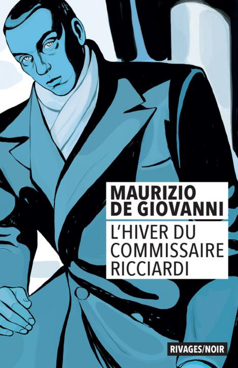 L-HIVER DU COMMISSAIRE RICCIARDI - DE GIOVANNI MAURIZIO - Rivages