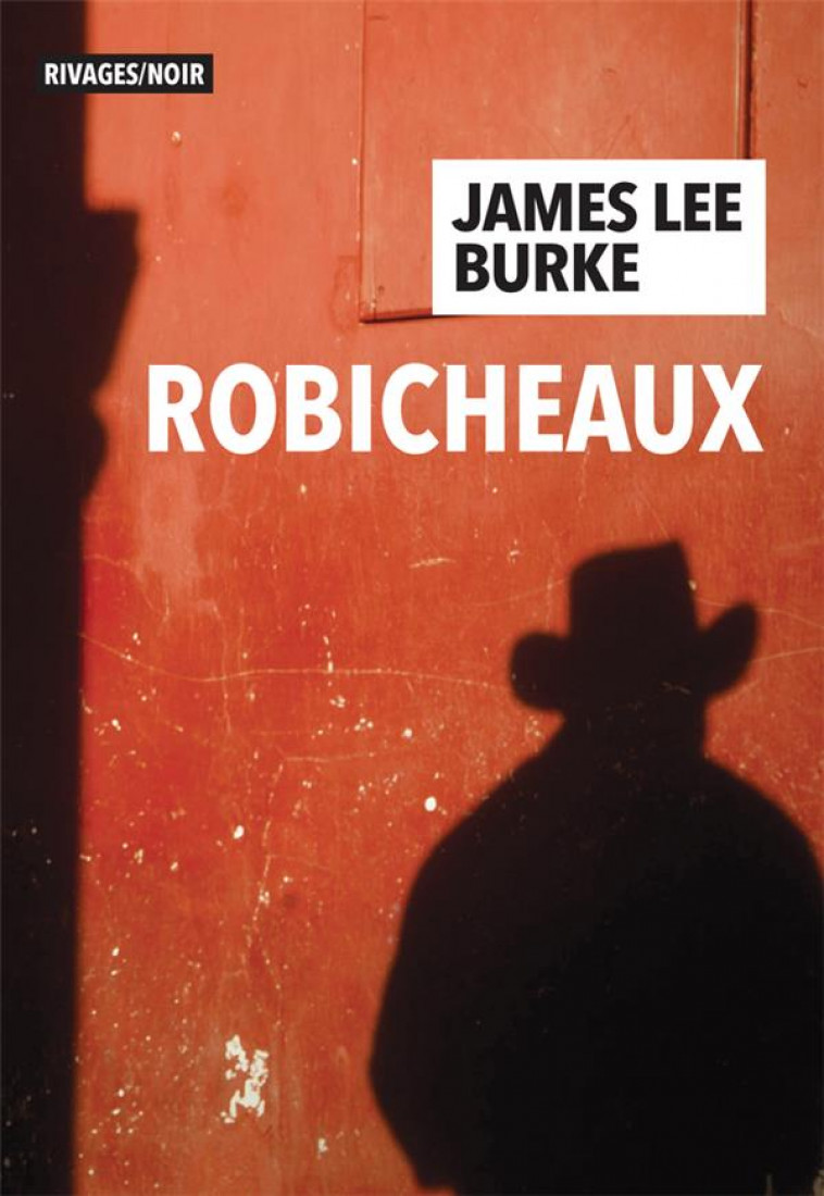 ROBICHEAUX - BURKE JAMES LEE - Rivages