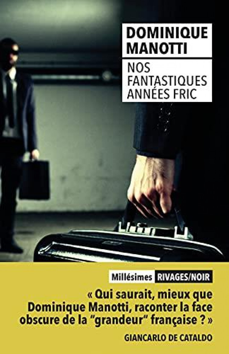 NOS FANTASTIQUES ANNEES FRIC - MANOTTI DOMINIQUE - Rivages