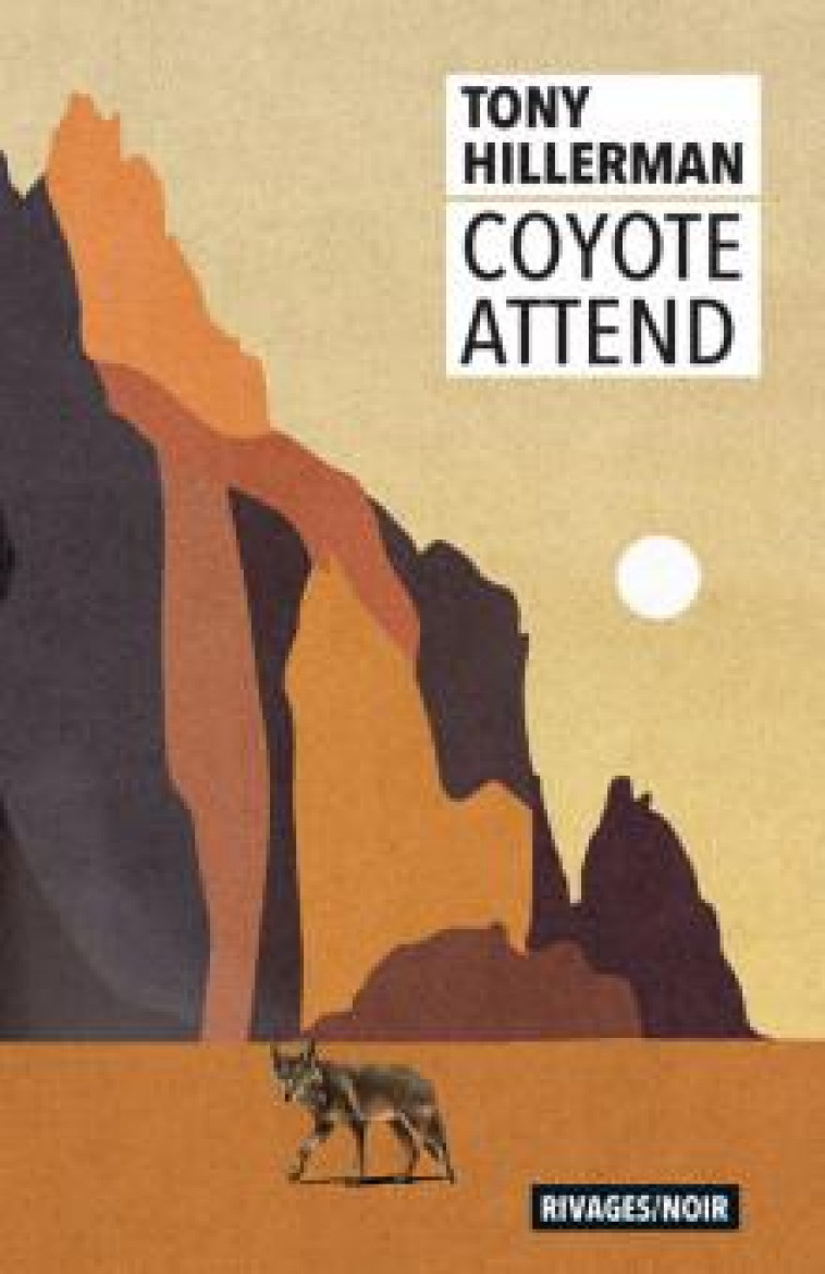 COYOTE ATTEND - HILLERMAN TONY - Rivages