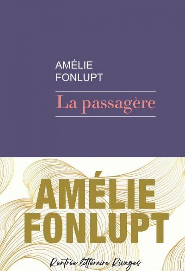 LA PASSAGERE - FONLUPT AMELIE - Rivages