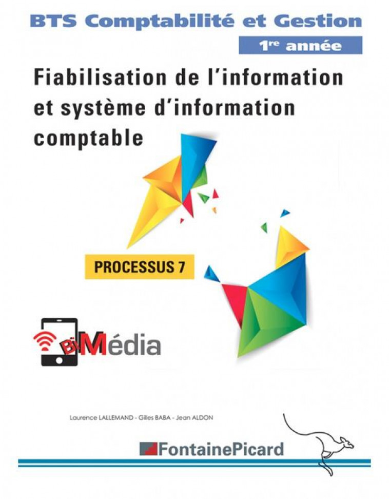 PROCESSUS 7 BTS1 COMPTABILITE ET GESTION - ALDON/BABA/JOLI - Fontaine Picard