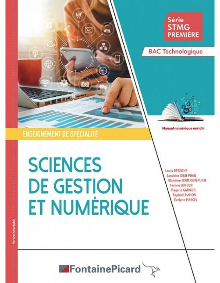 SCIENCES DE GESTION ET NUMERIQUE PREMIERE STMG - DEROCHE-DIEU-PHAN... - FONTAINE PICARD