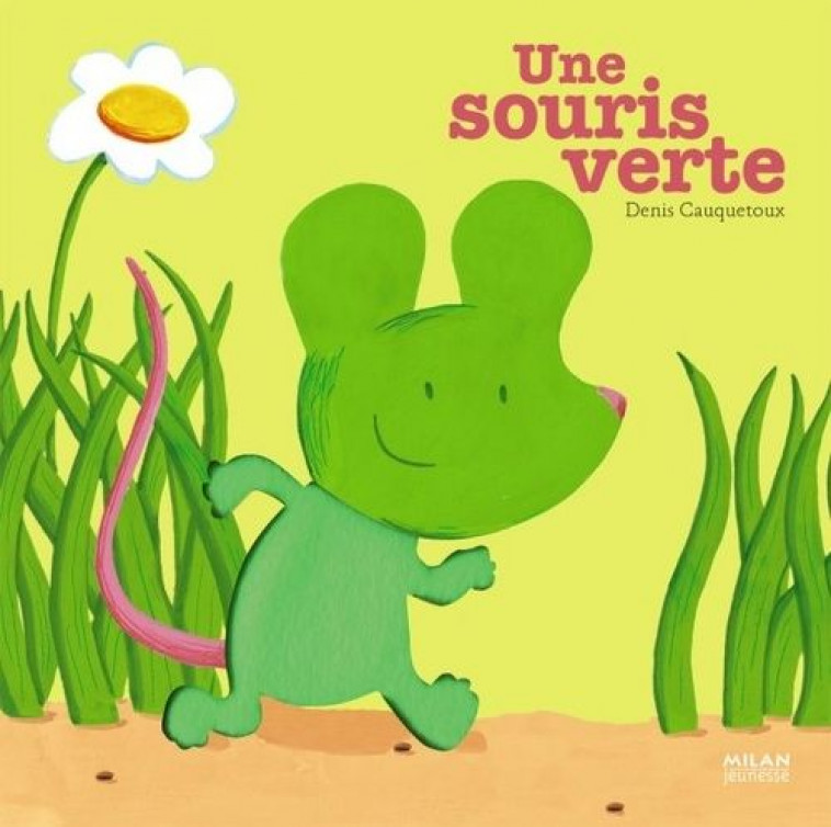 UNE SOURIS VERTE - CAUQUETOUX DENIS - BD Kids