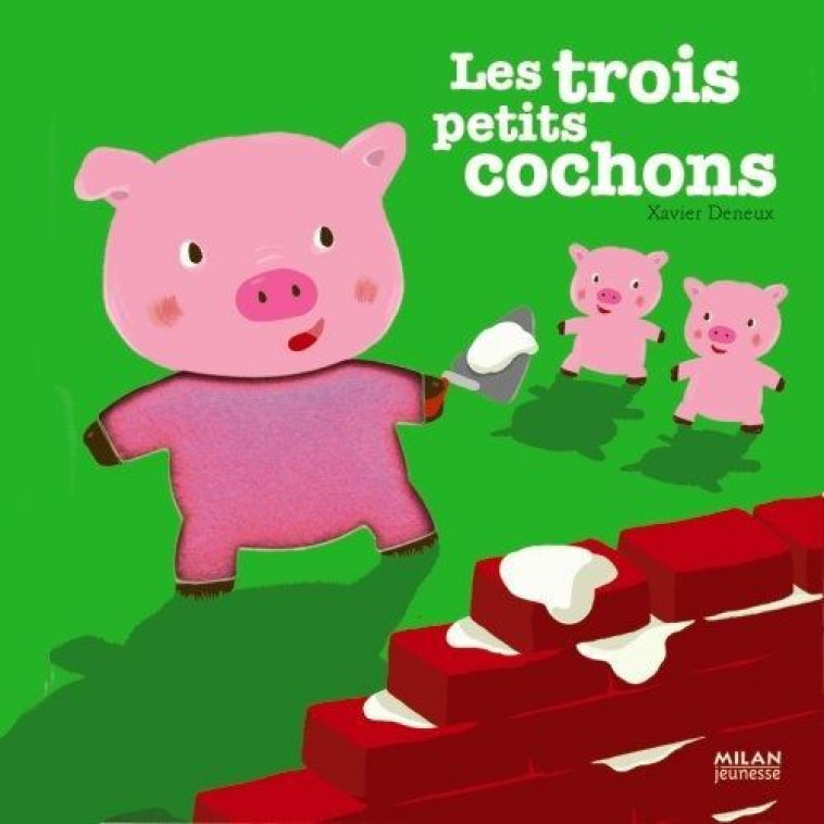 LES TROIS PETITS COCHONS - DENEUX XAVIER - BD Kids