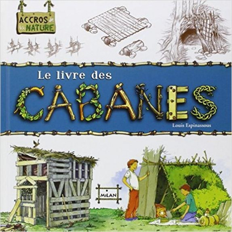 LE LIVRE DES CABANES - ESPINASSOUS/VERDUN - BD Kids