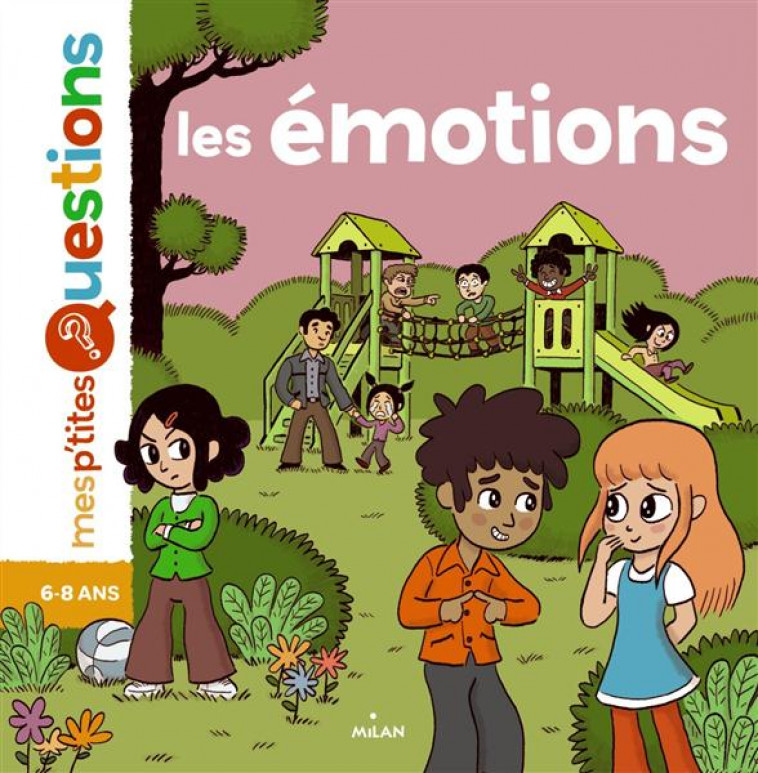 LES EMOTIONS - DUMONTET/LANGLOIS - Milan jeunesse