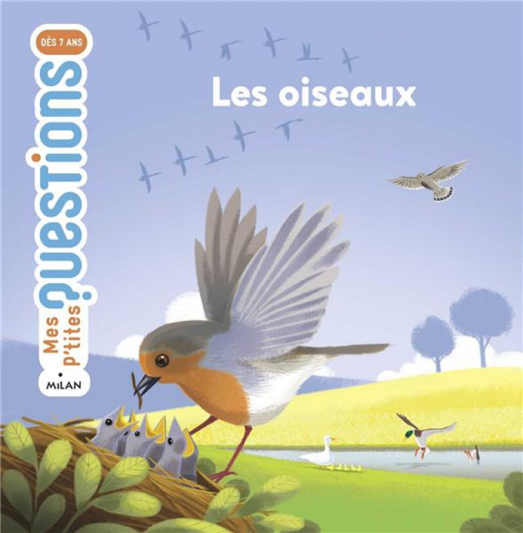 LES OISEAUX - LEDU/PELON - Milan jeunesse