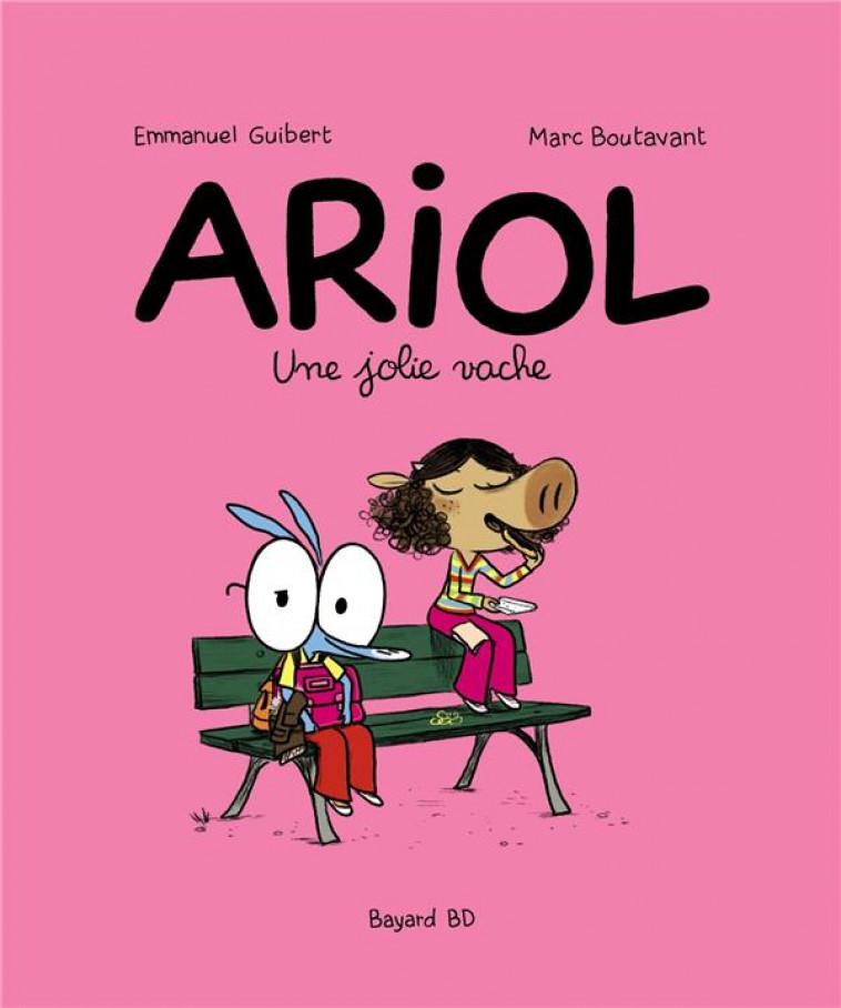 ARIOL, TOME 04 - UNE JOLIE VACHE - GUIBERT/BOUTAVANT - BAYARD JEUNESSE