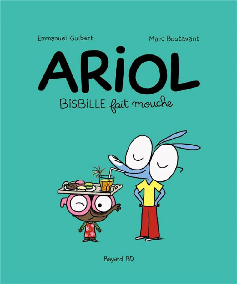 ARIOL, TOME 05 - BISBILLE FAIT MOUCHE - GUIBERT/BOUTAVANT - BAYARD JEUNESSE