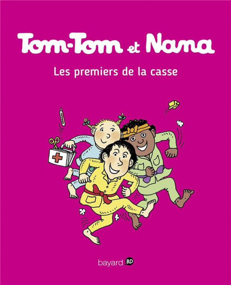 TOM-TOM ET NANA, TOME 10 - LES PREMIERS DE LA CASSE - COHEN/DESPRES/REBERG - Bayard Jeunesse