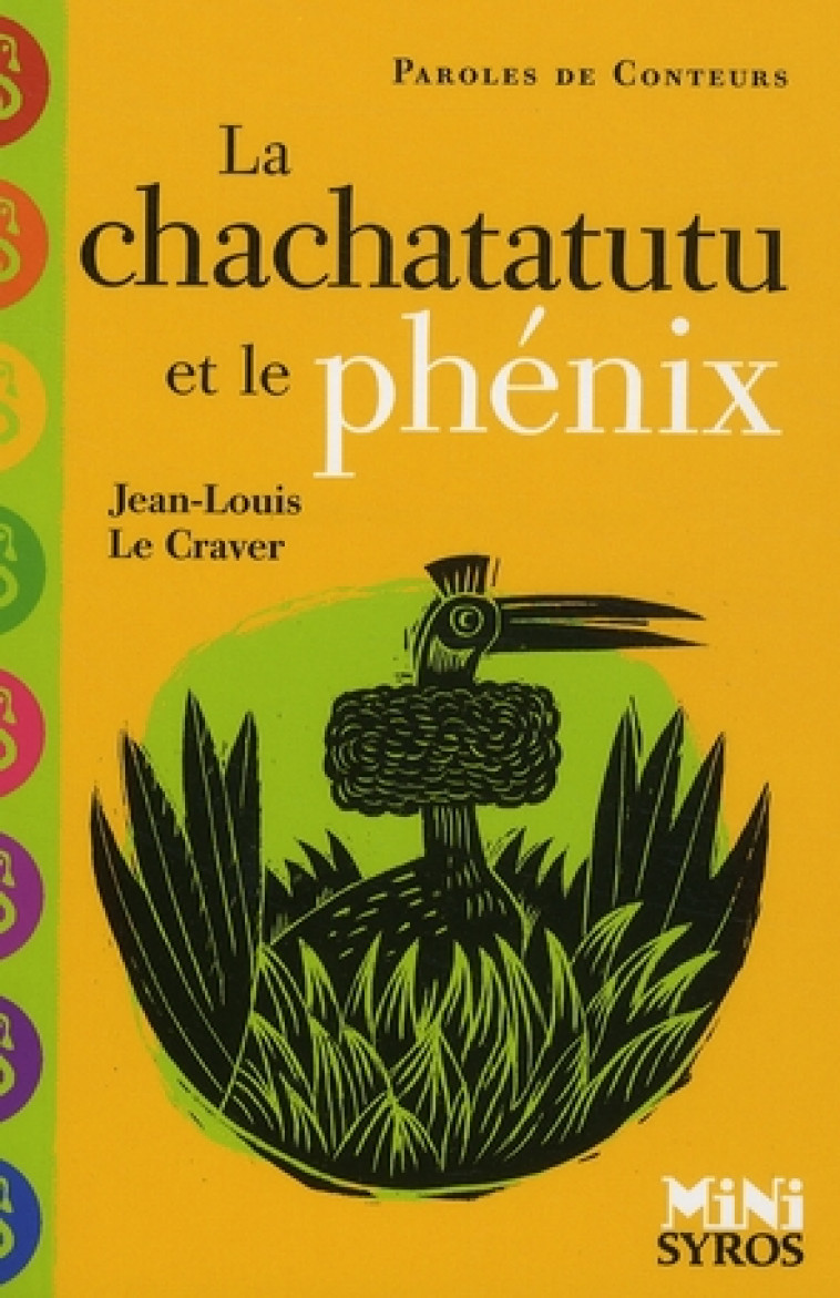 LA CHACHATATUTU ET LE PHENIX - LE CRAVER/SAILLARD - SYROS