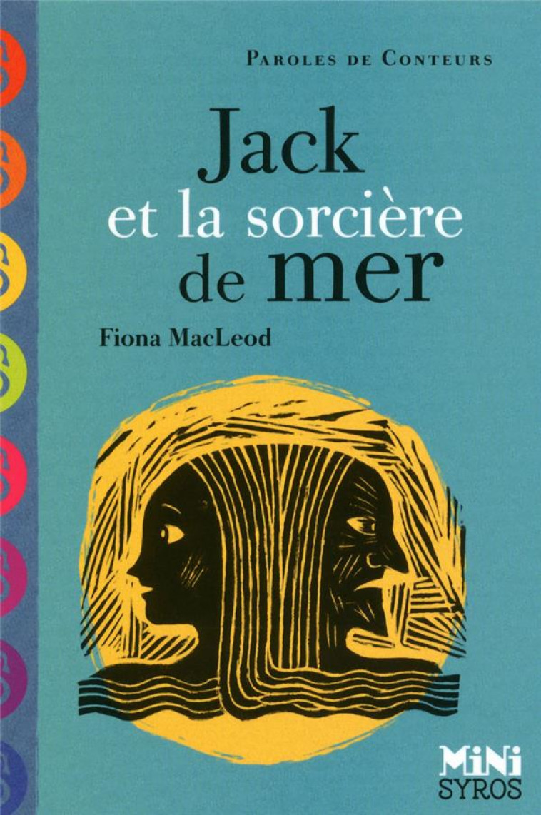 JACK ET LA SORCIERE DE MER - MACLEOD/SAILLARD - SYROS