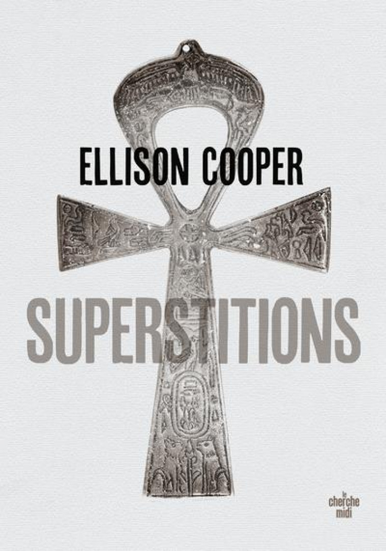 SUPERSTITIONS - COOPER ELLISON - LE CHERCHE MIDI