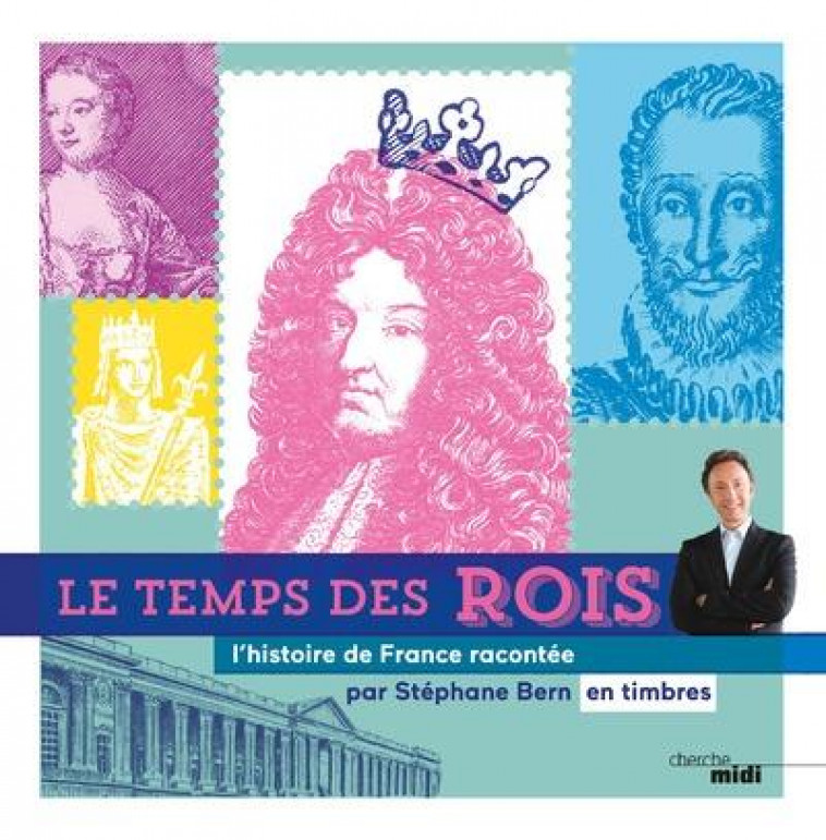 LE TEMPS DES ROIS - BERN STEPHANE - LE CHERCHE MIDI