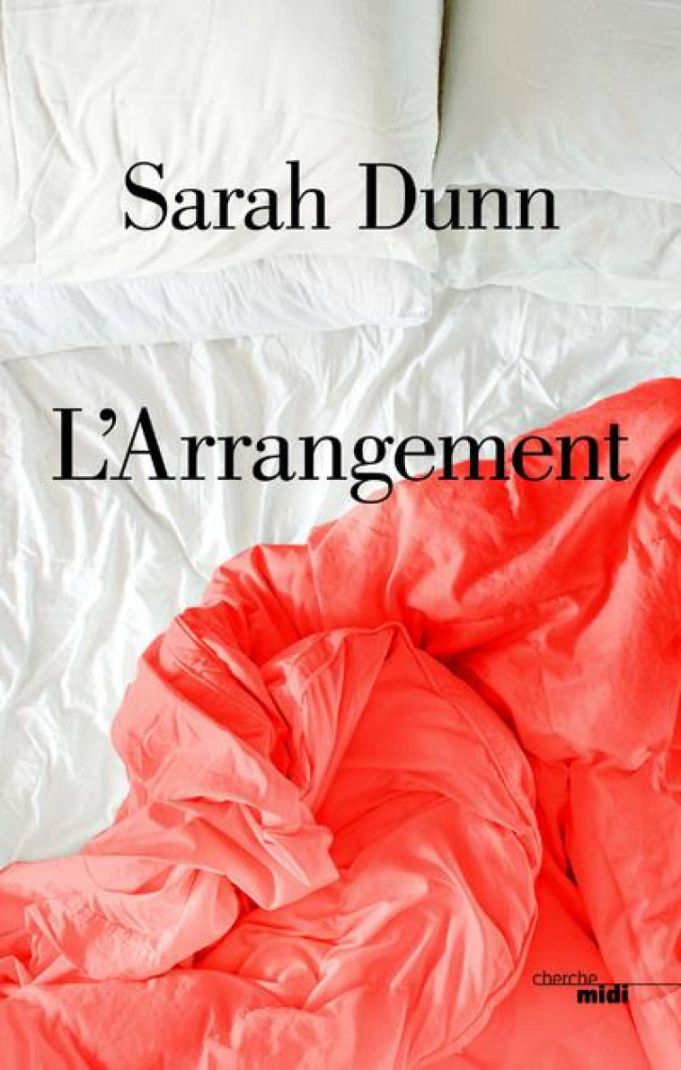 L-ARRANGEMENT - DUNN SARAH - LE CHERCHE MIDI