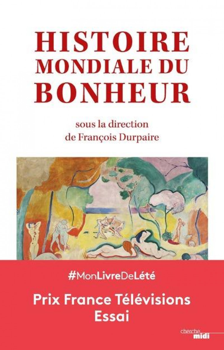 HISTOIRE MONDIALE DU BONHEUR - DURPAIRE/CORBIN - LE CHERCHE MIDI