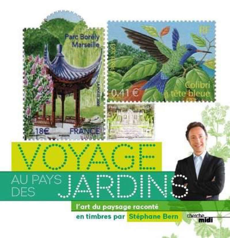 VOYAGE AU PAYS DES JARDINS - VOL02 - BERN STEPHANE - LE CHERCHE MIDI