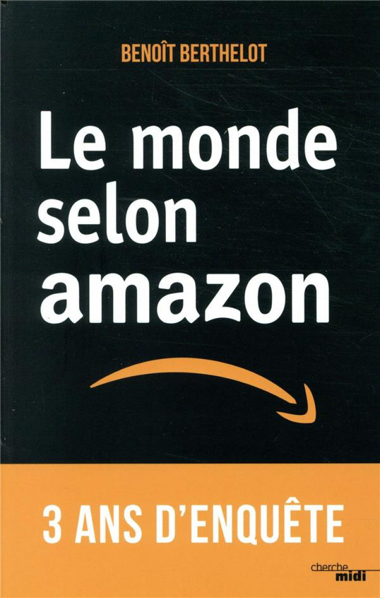 LE MONDE SELON AMAZON - BERTHELOT BENOIT - LE CHERCHE MIDI