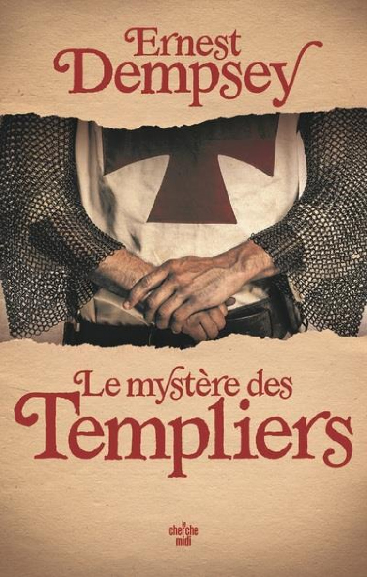 LE MYSTERE DES TEMPLIERS - DEMPSEY ERNEST - LE CHERCHE MIDI