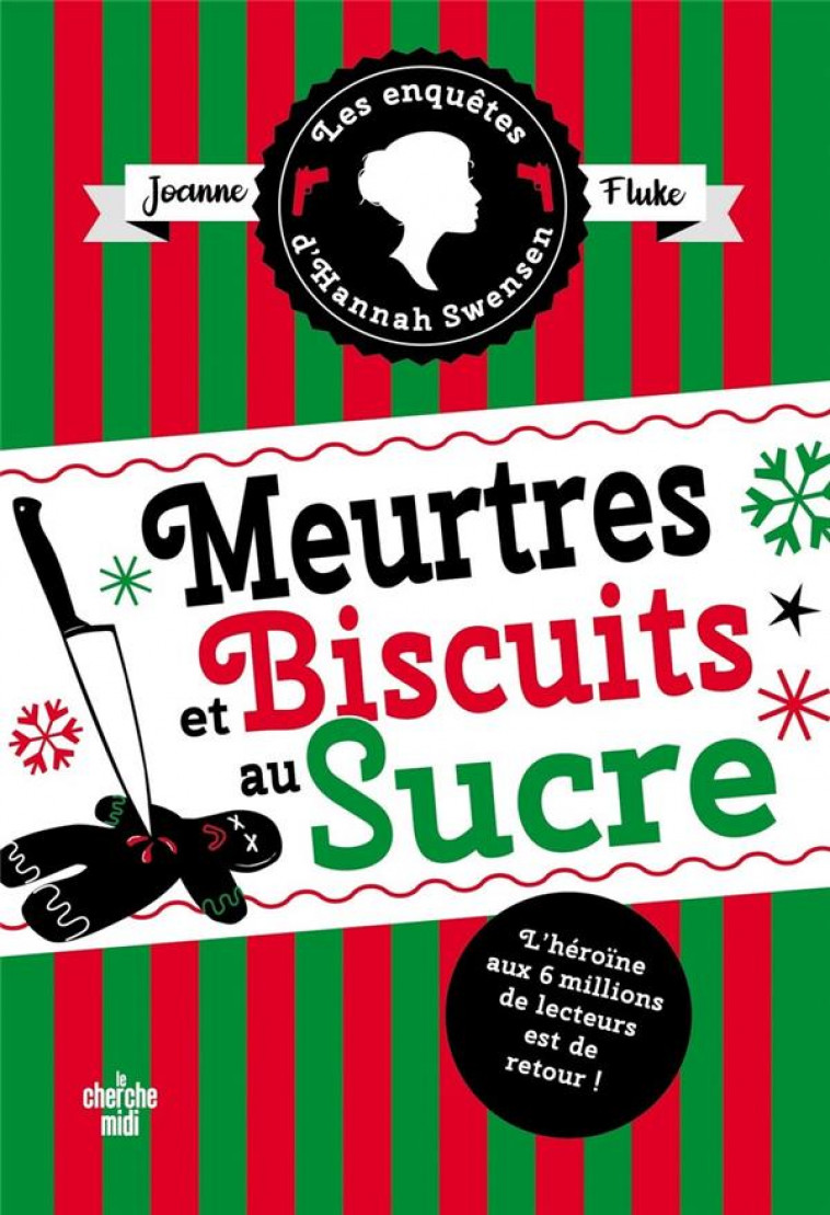 LES ENQUETES D-HANNAH SWENSEN - TOME 6 MEURTRES ET BISCUITS AU SUCRE - FLUKE JOANNE - LE CHERCHE MIDI