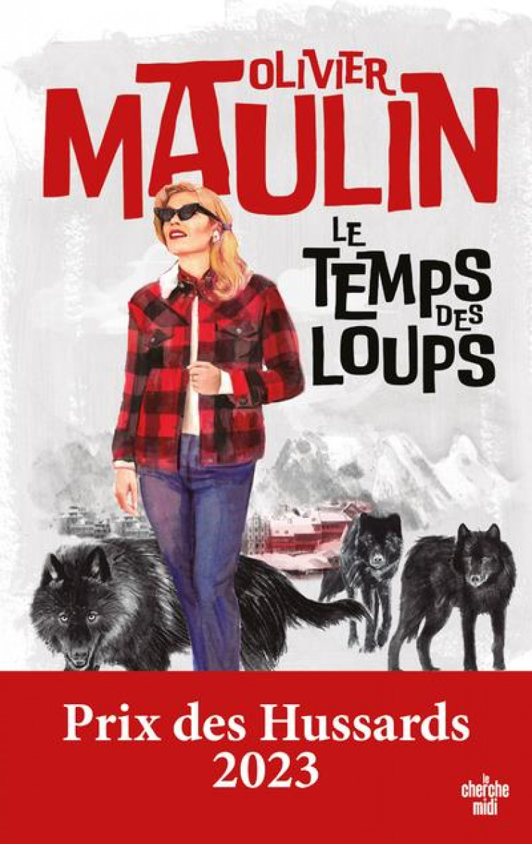 LE TEMPS DES LOUPS - MAULIN OLIVIER - LE CHERCHE MIDI