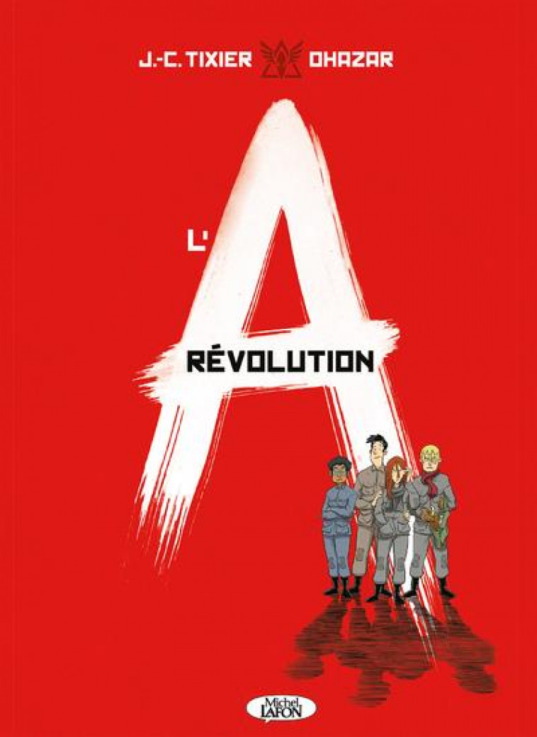 BD - L-A REVOLUTION - TIXIER/OHAZAR - MICHEL LAFON