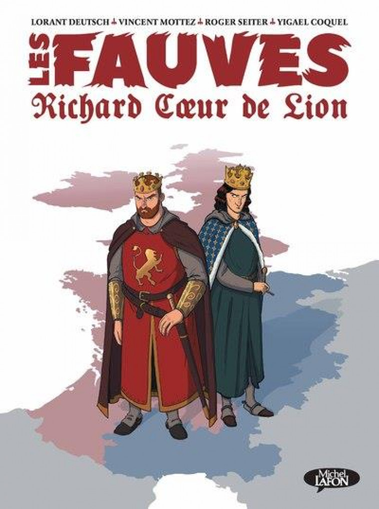 BD - LES FAUVES - RICHARD COEUR DE LION - VOL01 - DEUTSCH/SEITER - MICHEL LAFON