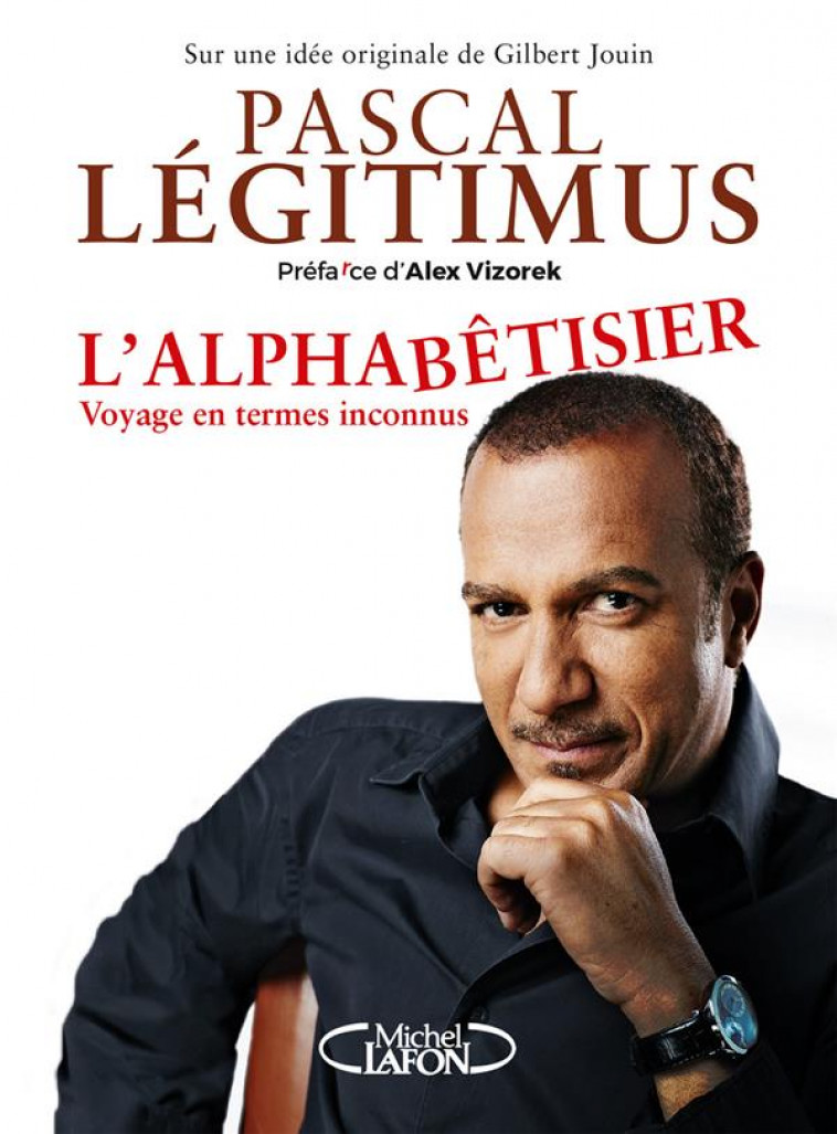 L-ALPHABETISIER - LEGITIMUS/VIZOREK - MICHEL LAFON