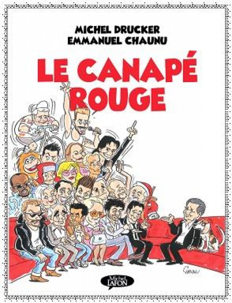 LE CANAPE ROUGE - DRUCKER/CHAUNU - MICHEL LAFON